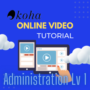 Koha ILS Administration Level 1 Training (Online Video Lessons) - Code: LSM-K-203