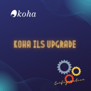 Koha ILS Upgrade