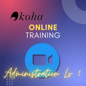 Koha ILS Administration Level 1 Training (Online) - Code: LSM-K-202