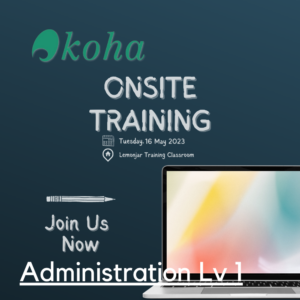 Koha ILS Administration Level 1 Training (Onsite) - Code: LSM-K-201